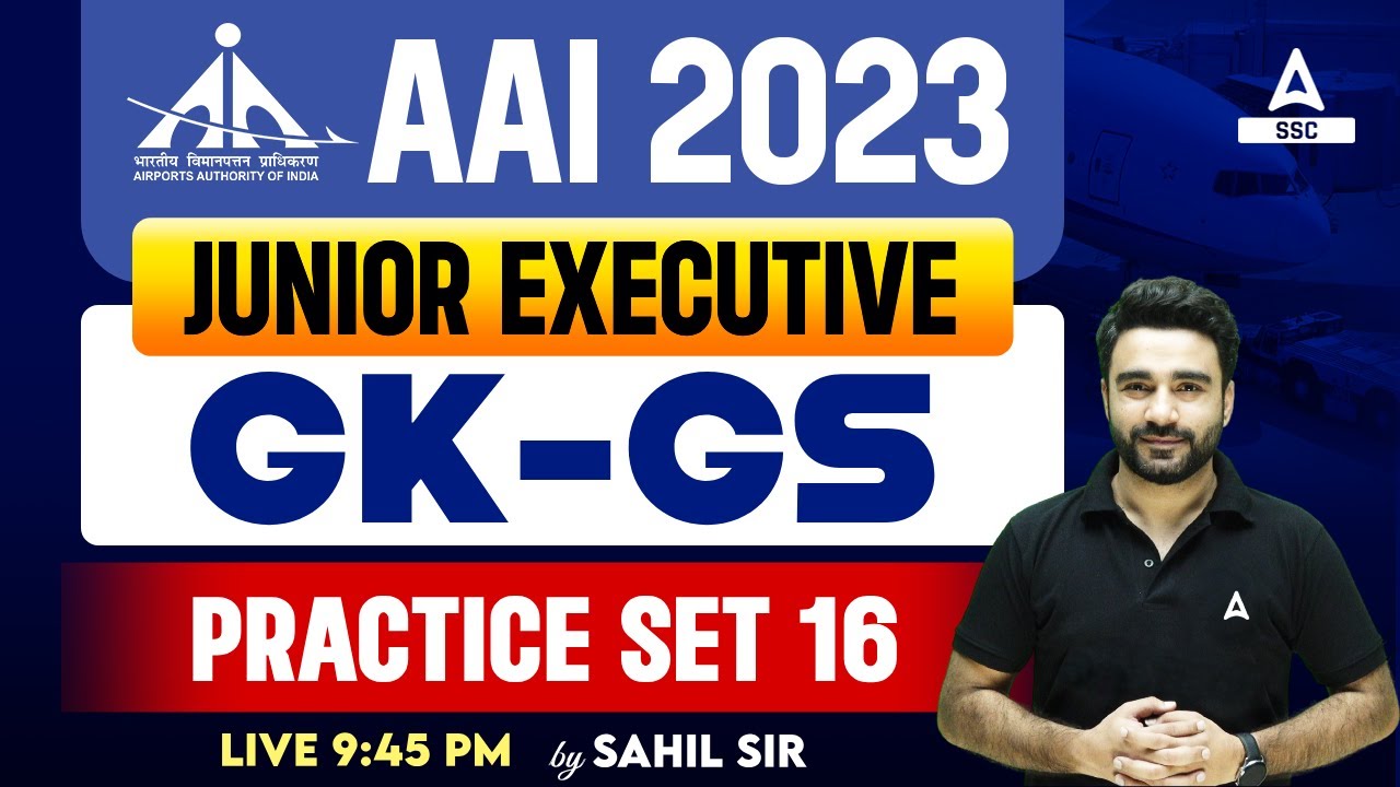 AAI Recruitment 2023 | AAI Junior Executive GK GS Classes by Sahil Madaan | Practice Set 16