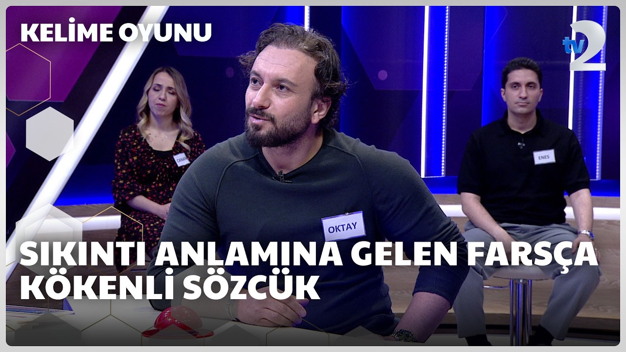 Sıkıntı anlamına gelen Farsça kökenli sözcük | Kelime Oyunu