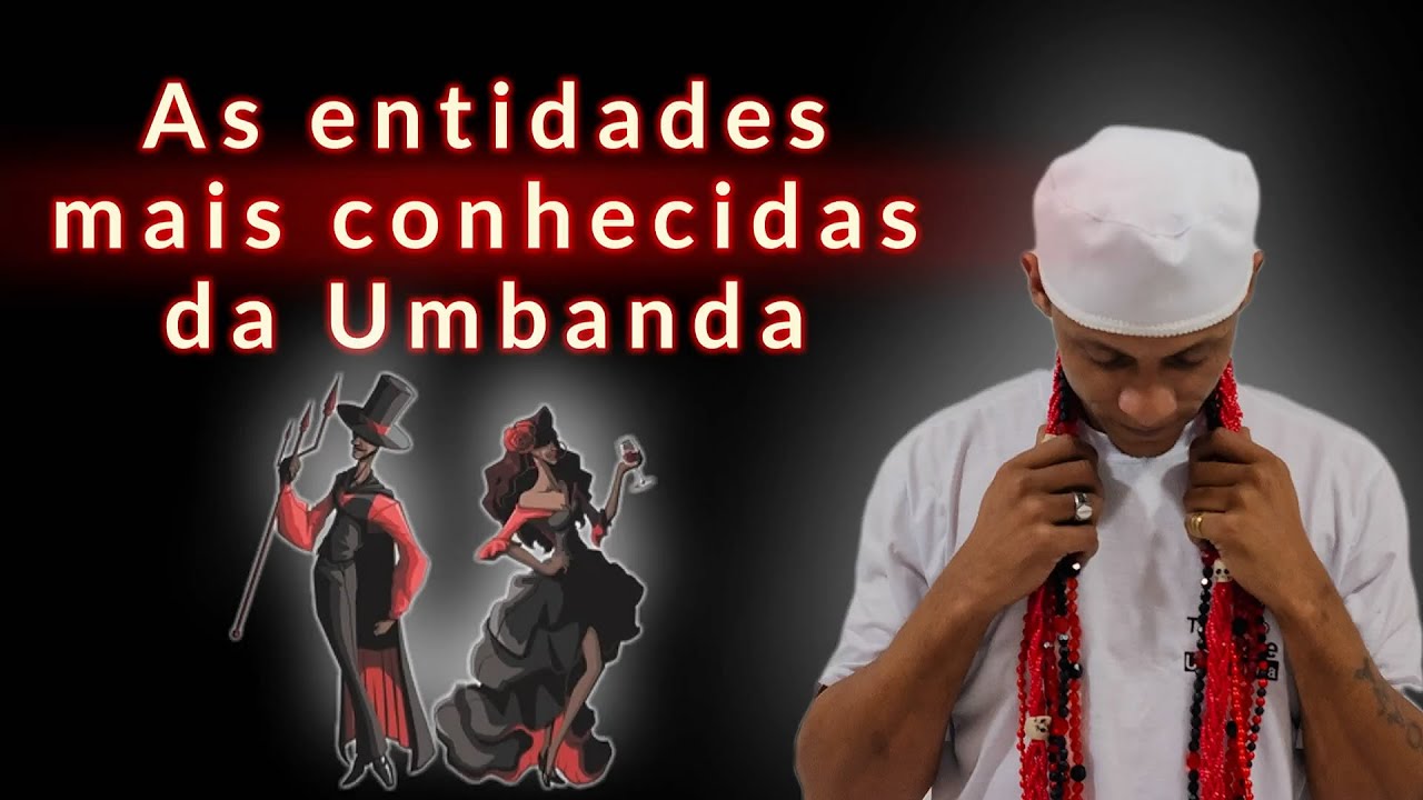 ⭕As entidades mais conhecidas da 👑Umbanda
