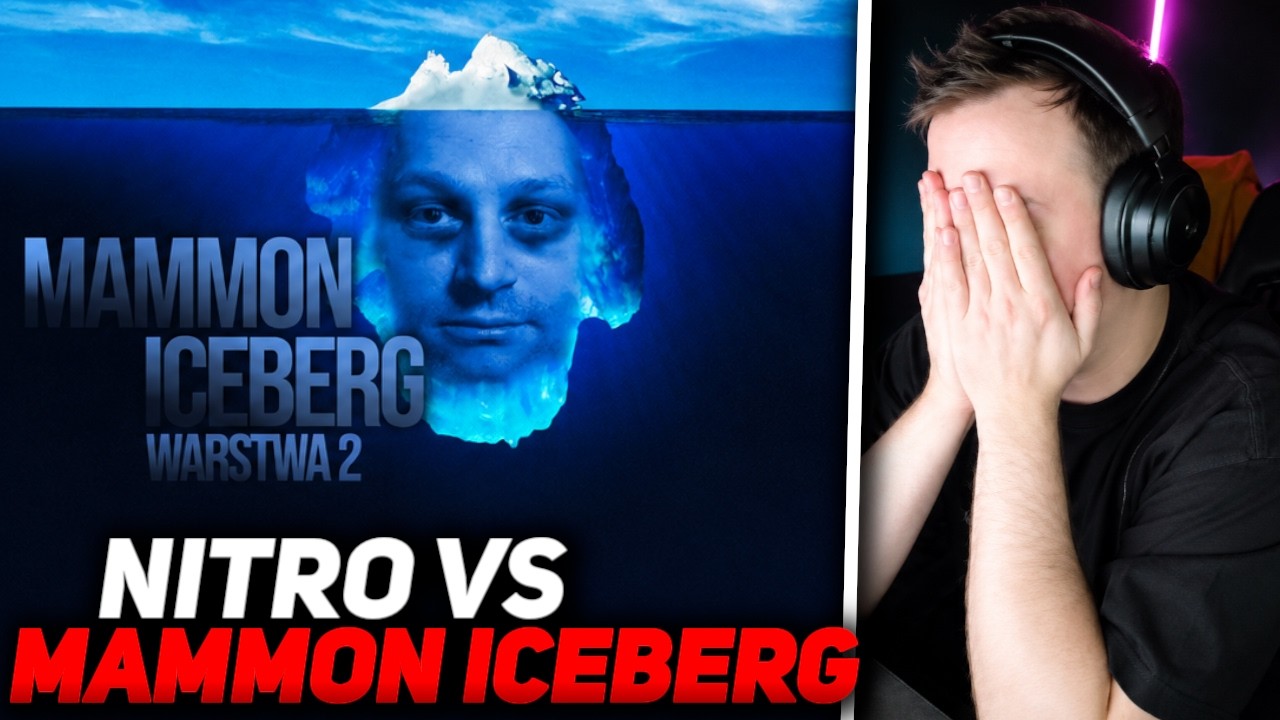 NITRO OGLĄDA MAMMON ICEBERG