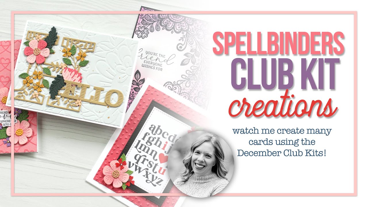 Spellbinders December 2024 Club Kit Card Creations