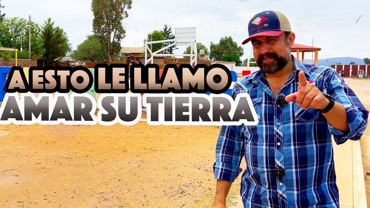 OBRAS DE HOMBRES QUE AMAN SU TIERRA y lo demuestran con hechos