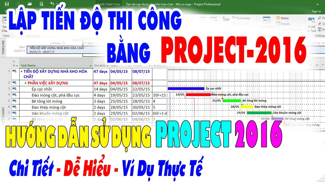 Lập Tiến Độ Thi Công Bằng Project 2016 |Từ A - Z Dễ Hiểu Nhất 2021 | Hướng Dẫn Sử Dụng Project 2016