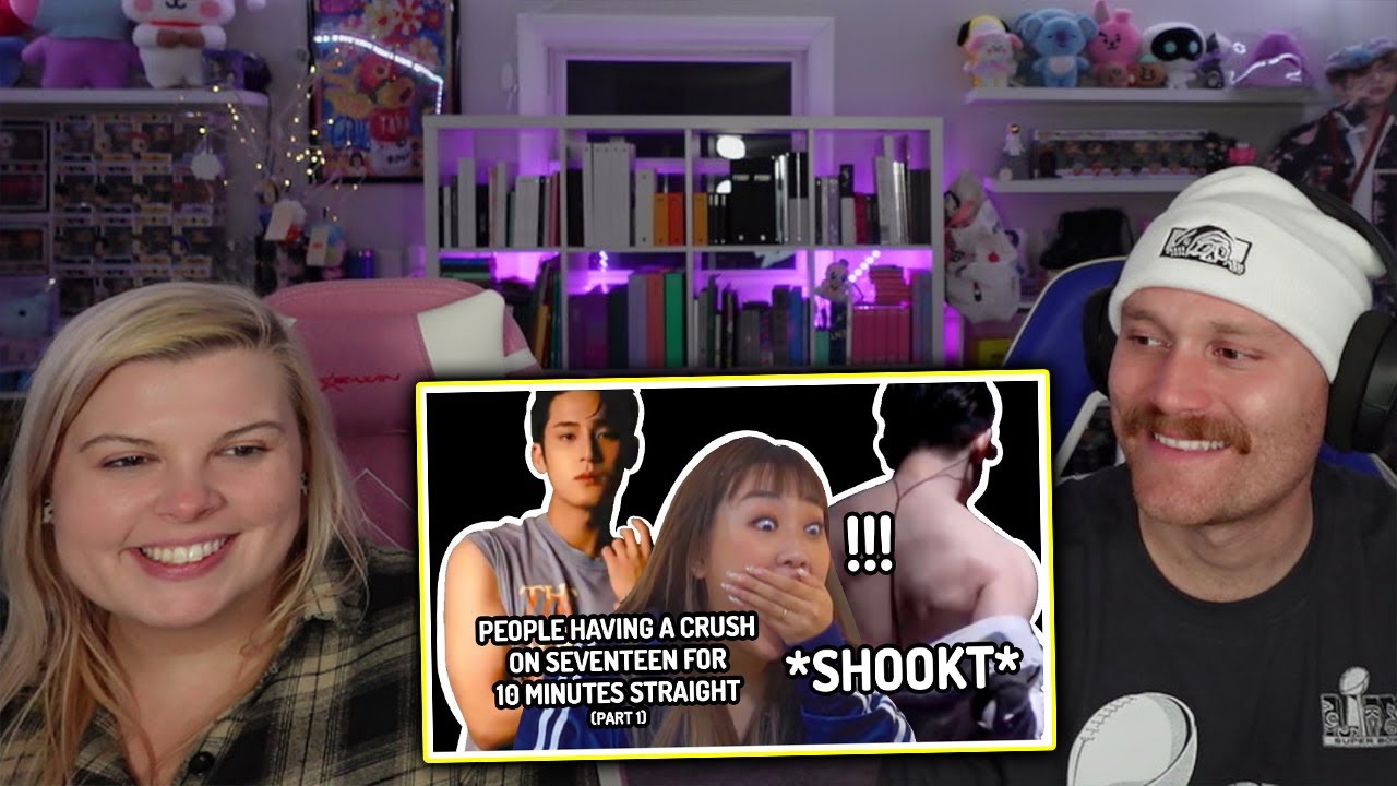 people having a crush on Seventeen for 10 minutes straight reaction!