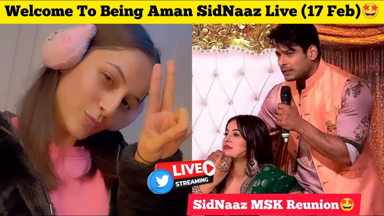 [17 FEB] 4 Years of SidNaaz MSK Reunion 🤩❤️ Being Aman SidNaaz Fans Live 💫