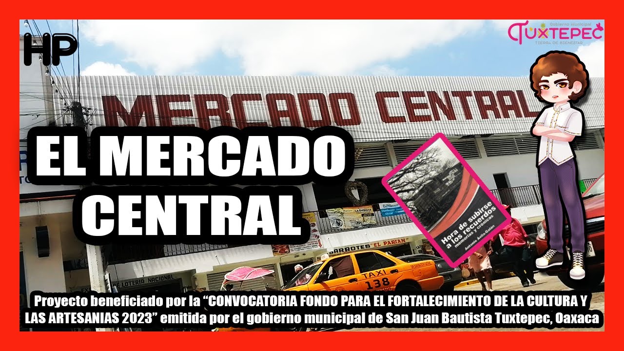 EL MERCADO CENTRAL DE TUXTEPEC 🛒🐇