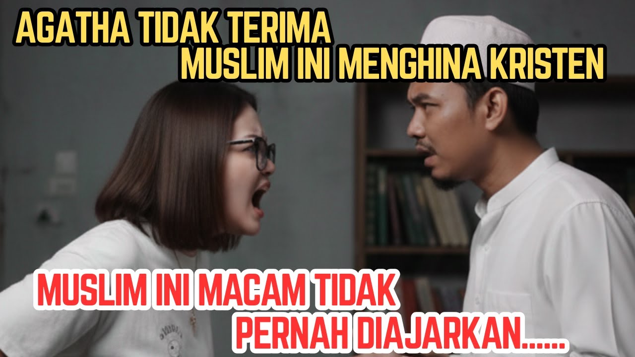 MUSLIM INI BERANI MENGHINA KRISTEN DENGAN KATA-KATA YANG PEDAS, AGATHA TIDAK TERIMA | SIMAK VIDIONYA