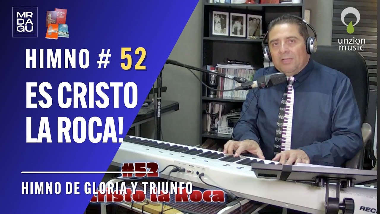 Himno 52 &ndash; Cristo la Roca | Gloria y Triunfo | El Himn&oacute;logo David Gamboa Uribe (En Vivo)