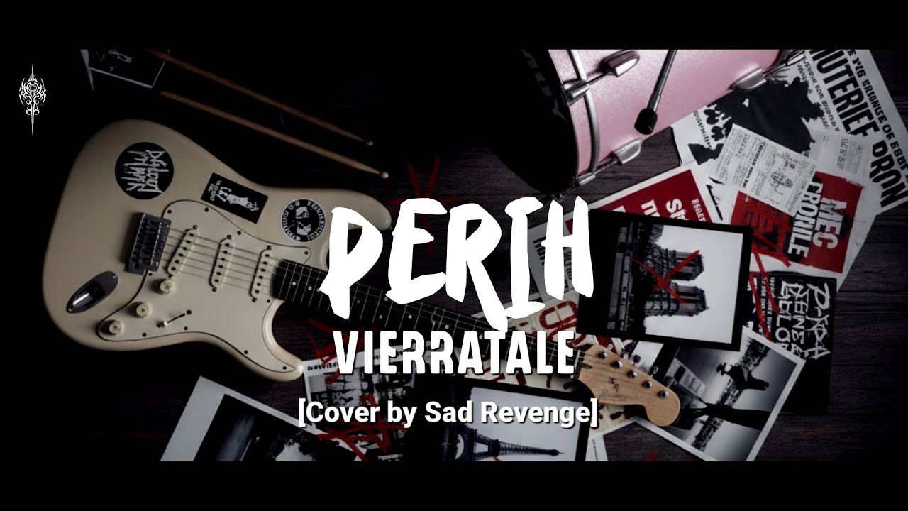 PERIH - VIERRATALE Cover by Sad Revenge #sadrevengetv #vierratale #emo #cover