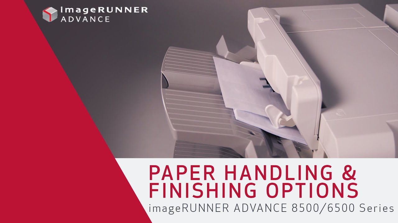 Paper Handling and Finishing Option - imageRUNNER ADVANCE 8500/6500 Series