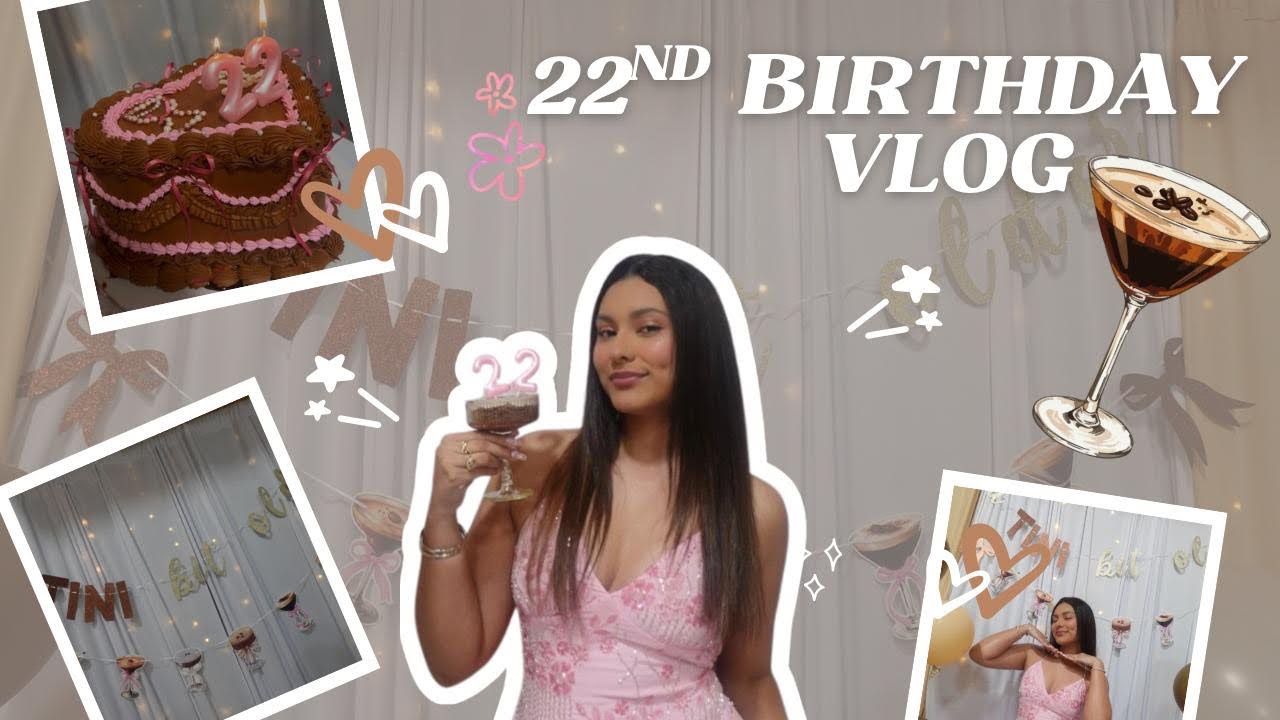 22nd Birthday Vlog 🎀✨