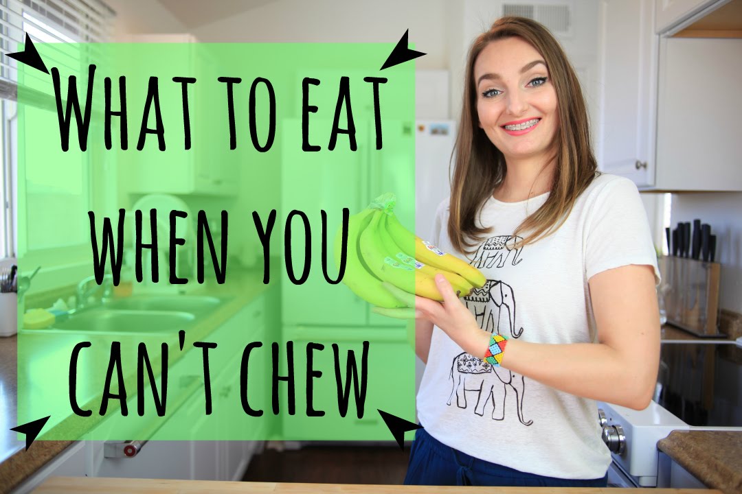Healthy Braces Friendly Foods | What to Eat When You Can't Chew
