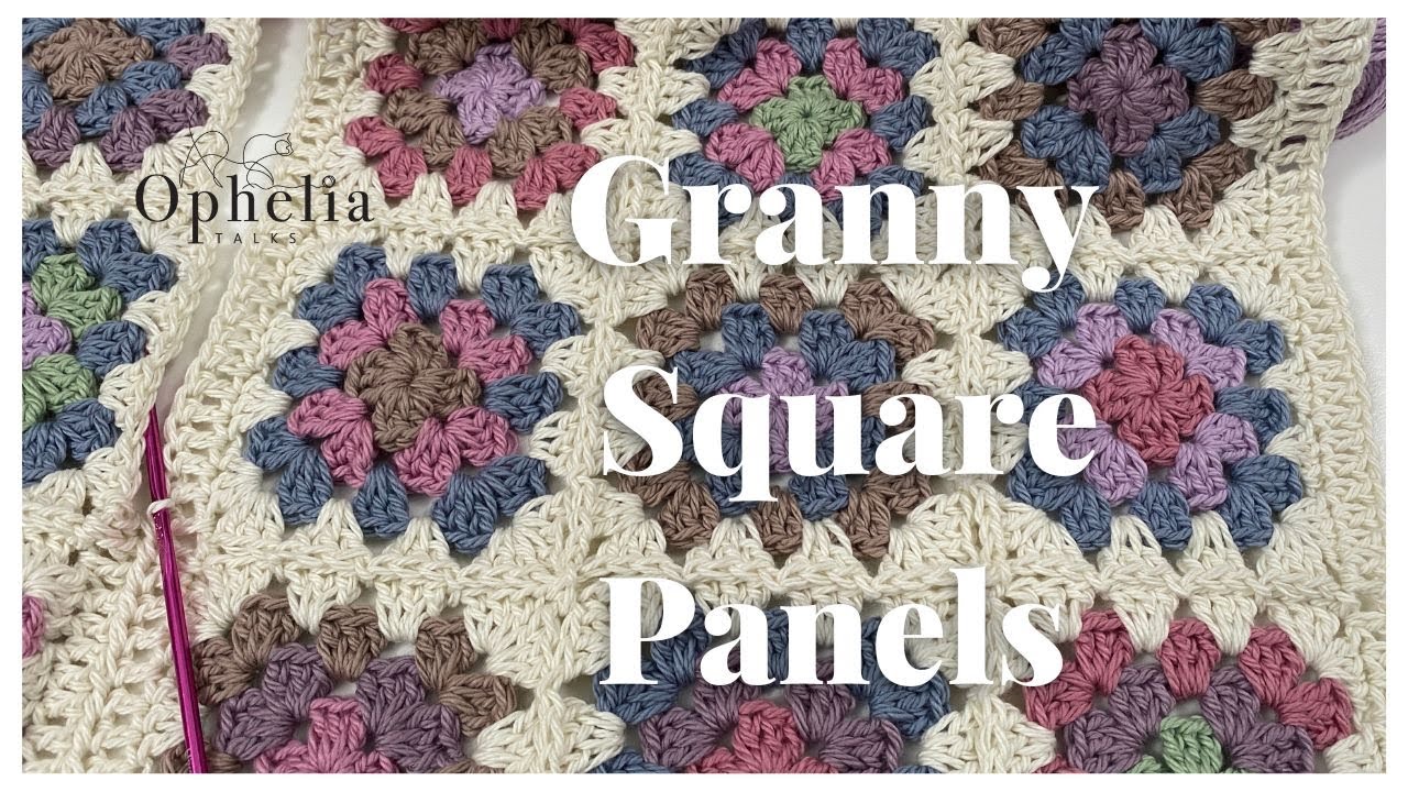 Let's Make A Panel Of Granny Squares // Granny Square Crochet Tutorial // Ophelia Talks Crochet