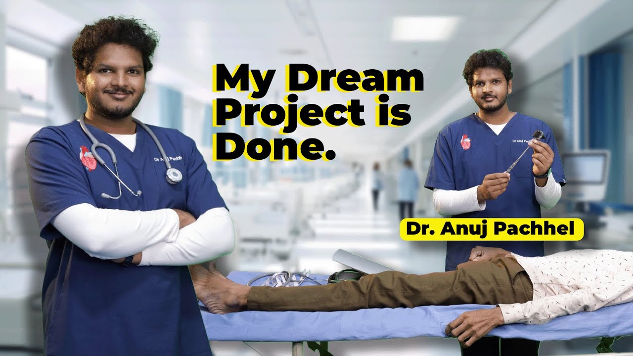 My Dream Project : Mastering Clinicals By Dr. Anuj Pachhel