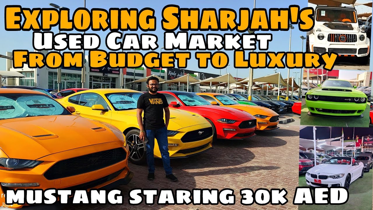 Exploring Sharjah's Used Car Market: From Budget to Luxury🚗 