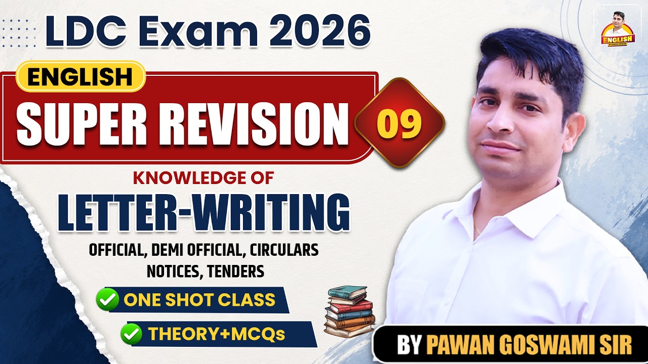 LDC Exam 2026 | English Super Revision #09 | Knowledge of Letter Writing | by Pawan goswami sir