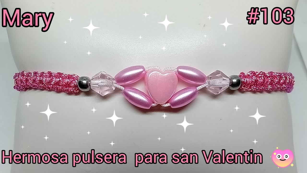 IDEAS DE PULSERAS PARA SAN VALENTIN..