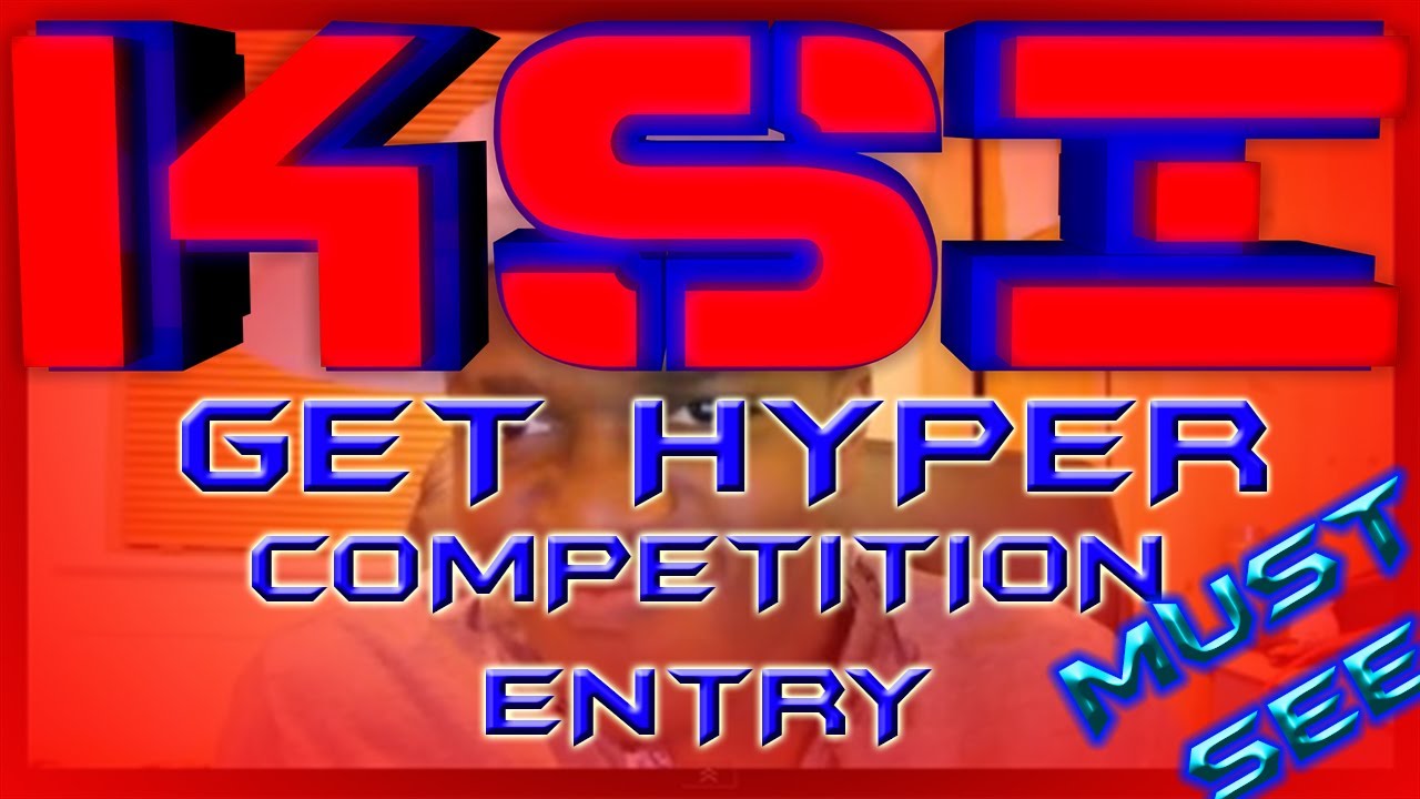 KSIOlajidebt GET HYPER Competition Entry  w/TMK CLAN