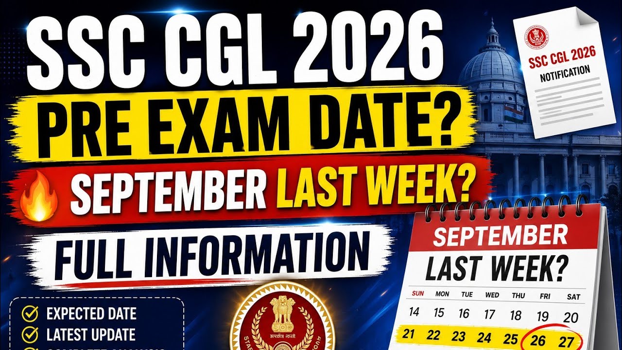 SSC CGL 2026 Pre Exam Date 🔥 कब होगा Exam? SSC CGL Latest Update