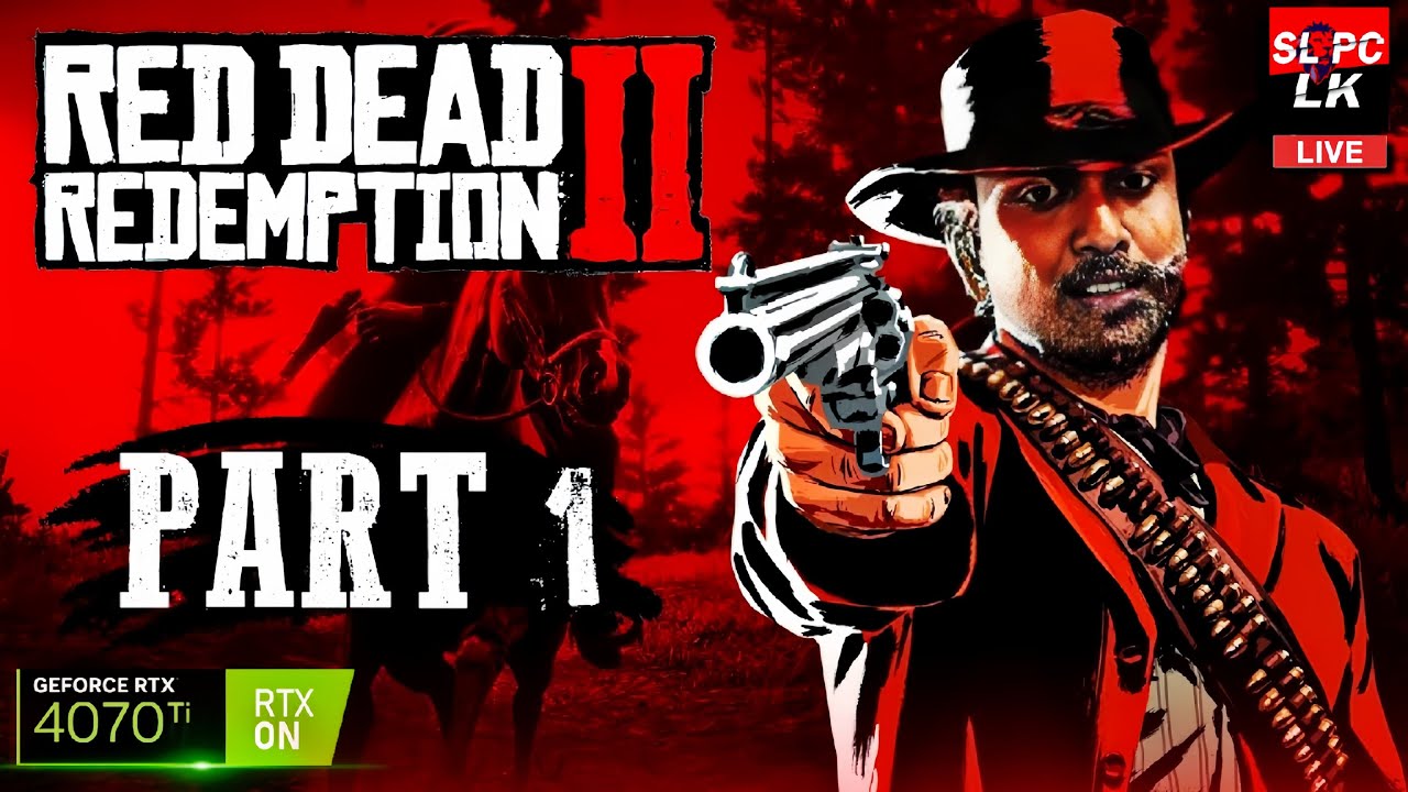 අවනීතියේ රජවරුනේ, කර්මය ඔබ පසුපසයි !  - RDR 2 LIVE 2024  - PART 1
