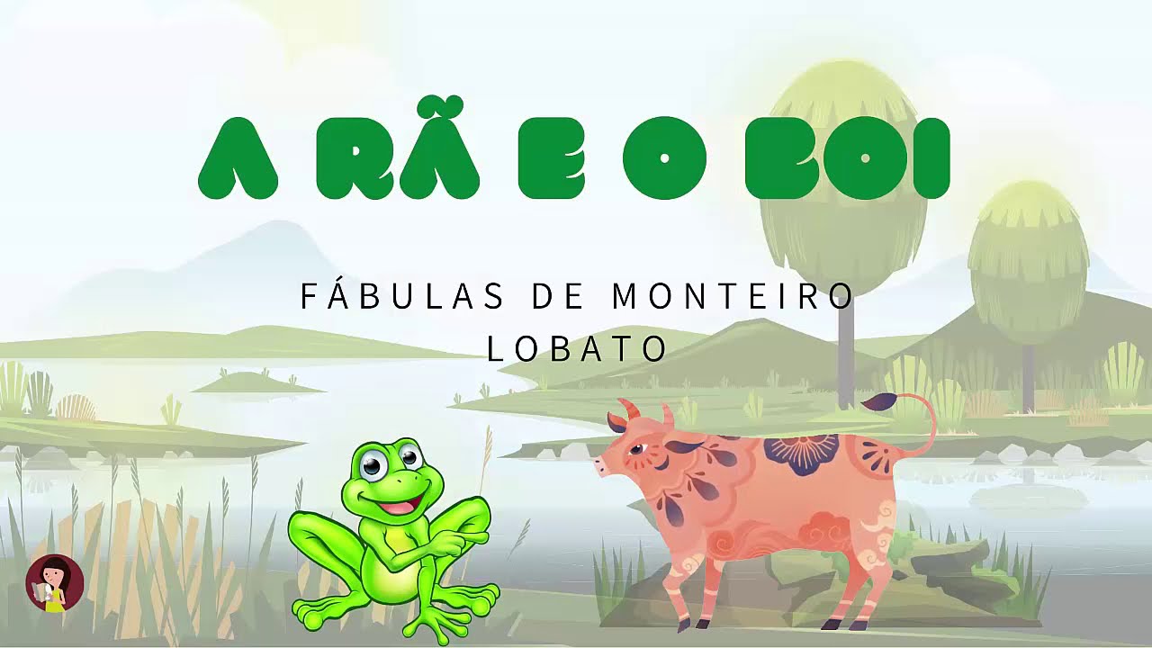 A rã e o boi: Fábulas de Monteiro Lobato
