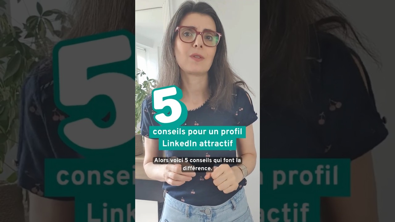 5 conseils pour votre profil LinkedIn
