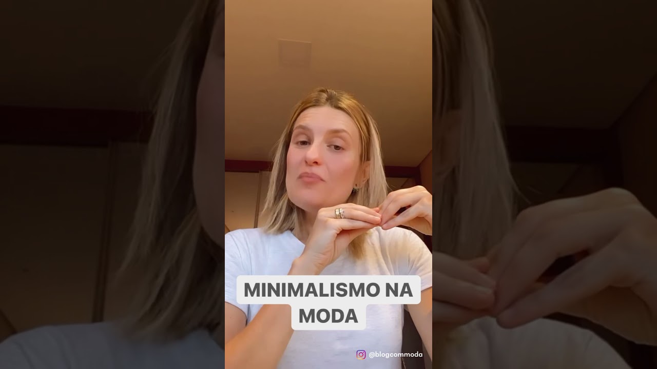 Moda Minimalista. Assista!