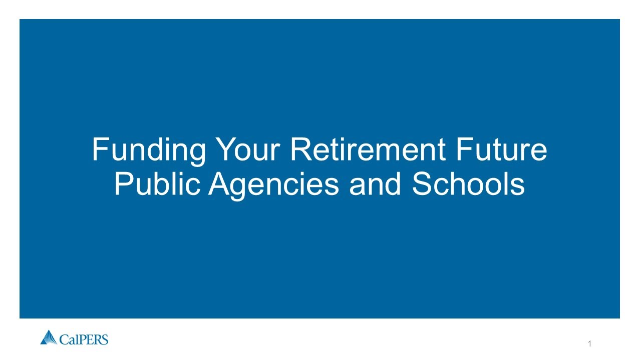 Funding Your Retirement Future | Public Agencies and Schools