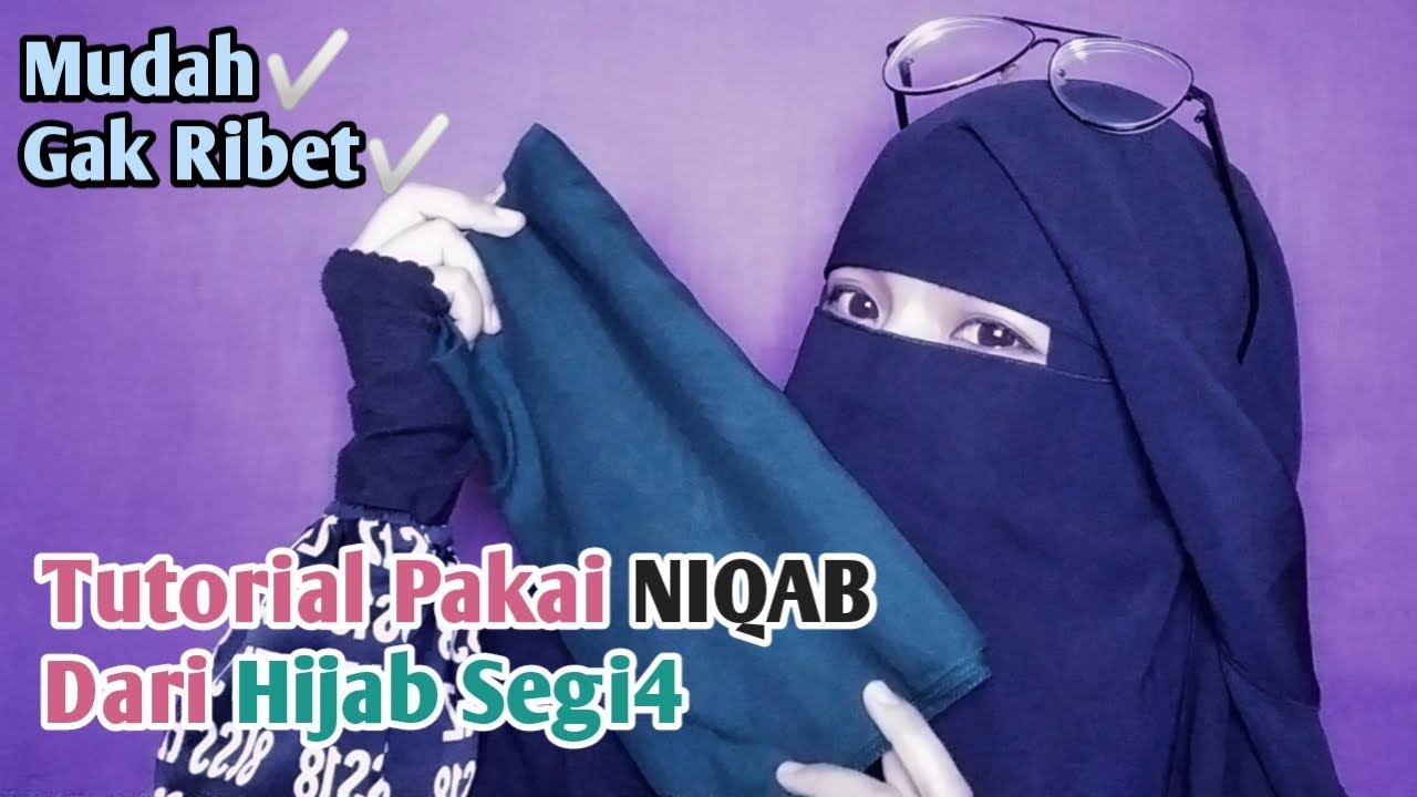 Tutorial Pakai NIQAB dari Hijab Segiempat. Mudah😉