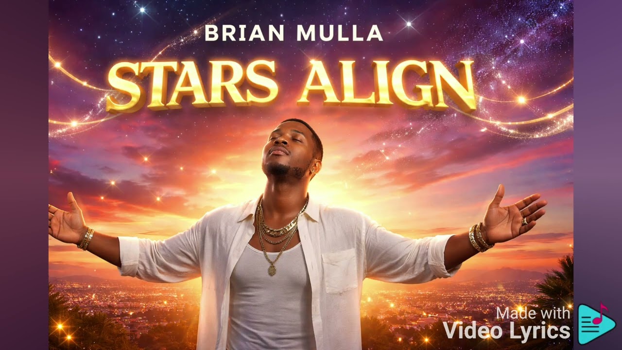 @Brayo_Mulla :-STARS ALIGN (Audio).