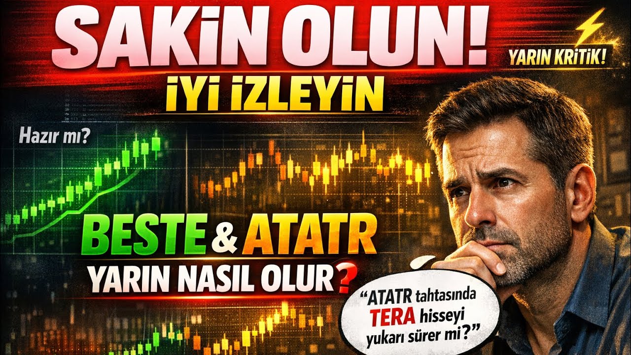 SAKİN OLUN! İYİ İZLEYİN BESTE | ATATR YARIN NASIL OLUR 