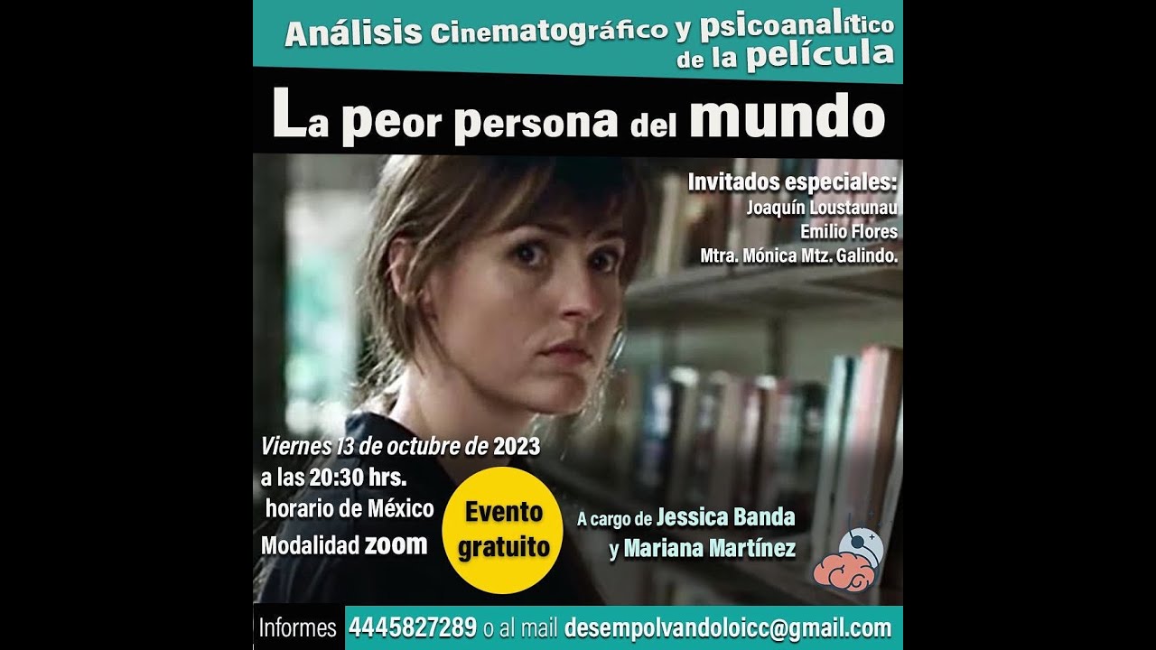 Análisis psicoanalítico y cinematográfico: LA PEOR PERSONA DEL MUNDO