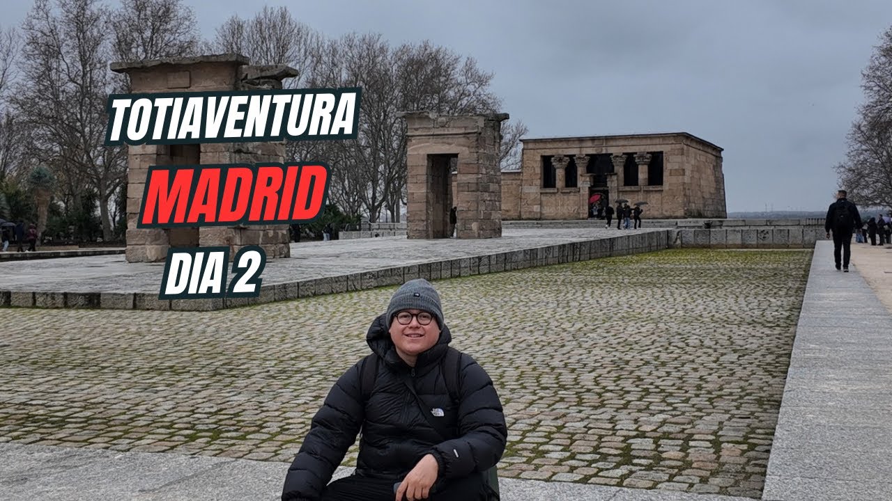 Totiaventura Madrid día 2 🇪🇸🌳🐻