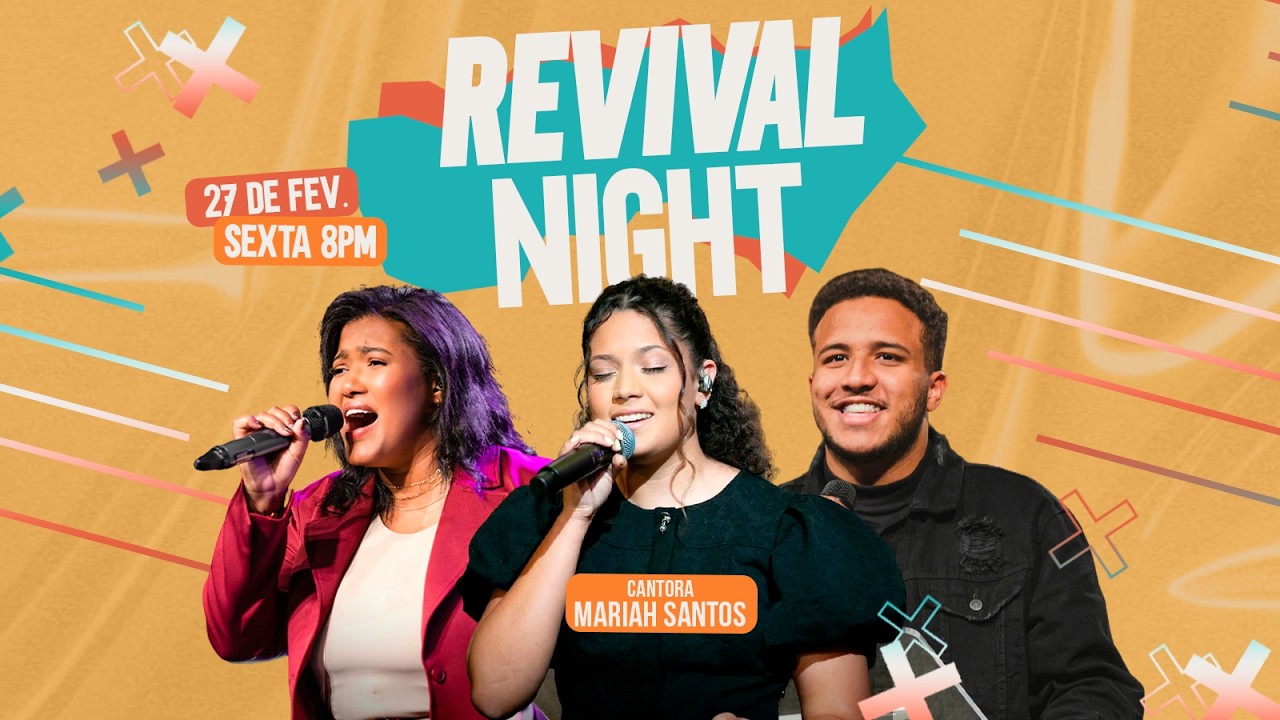 🔴 AO VIVO - Revival Night - Mariah Santos