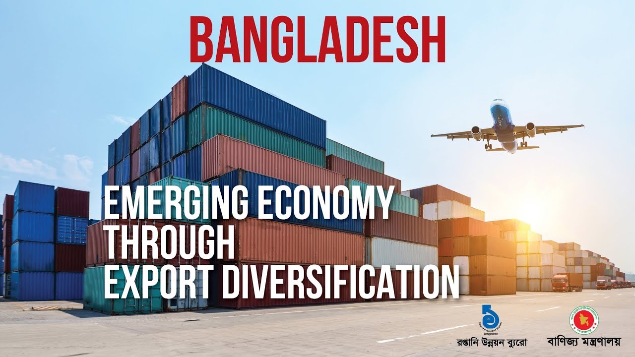 Bangladesh - Emerging Economy Through Export Diversification