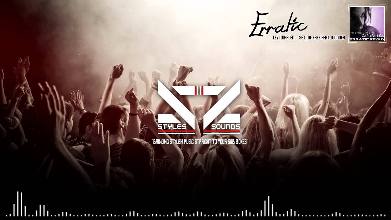 Levi Whalen - Set Me Free feat. Wonder (Erratic Remix)
