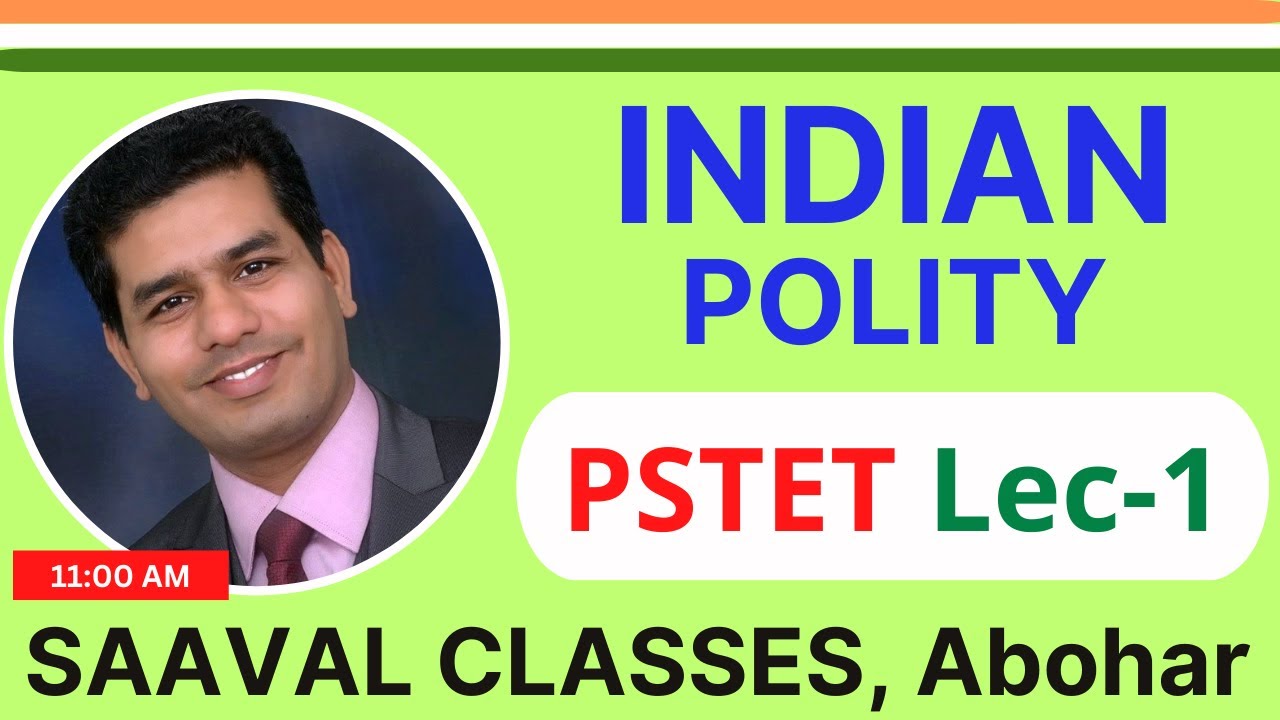 Lec-1 Indian Polity PSTET Paper-2 Social Science | SAAVAL CLASSES Abohar | M: 95693-66100