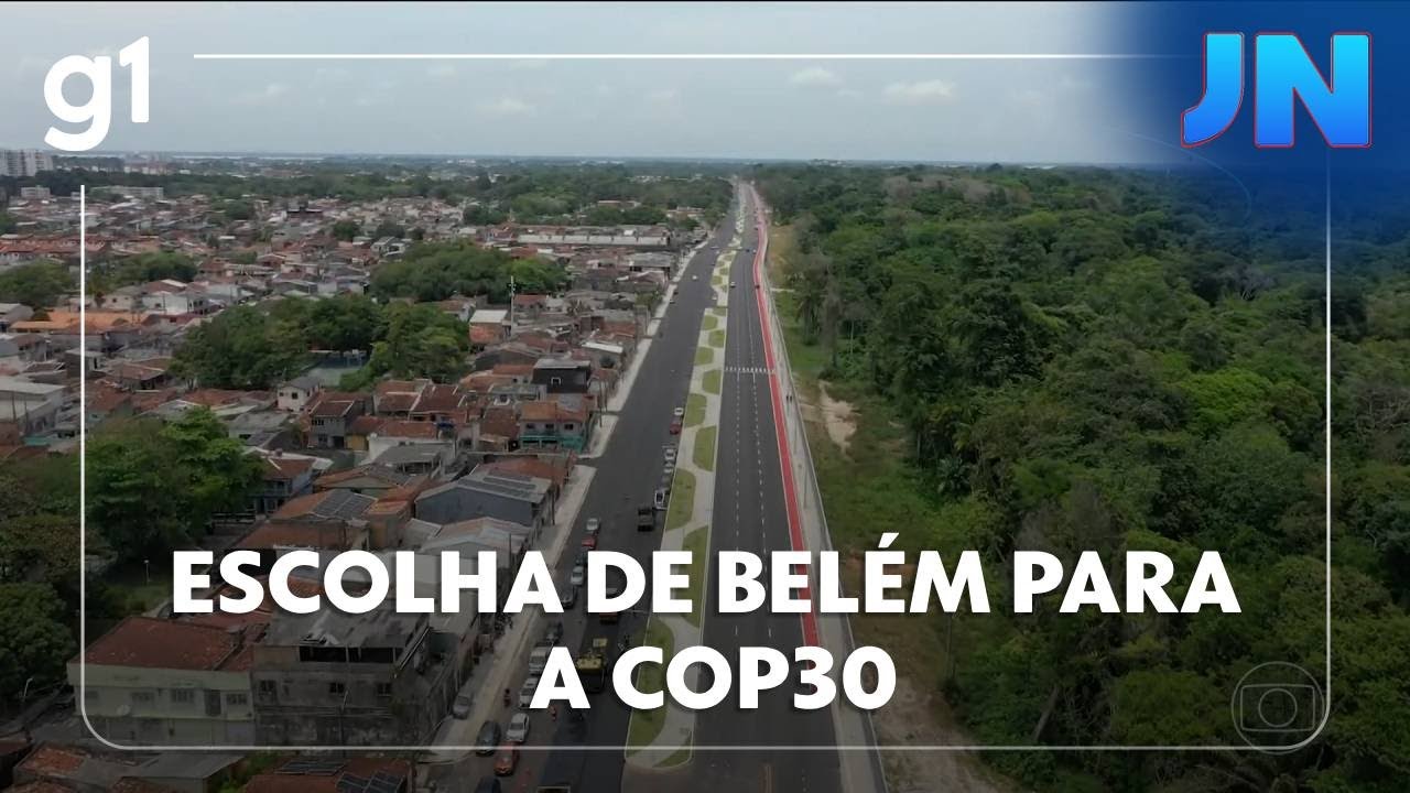 Jornal Nacional: como a COP30 está transformando Belém e a vida dos moradores