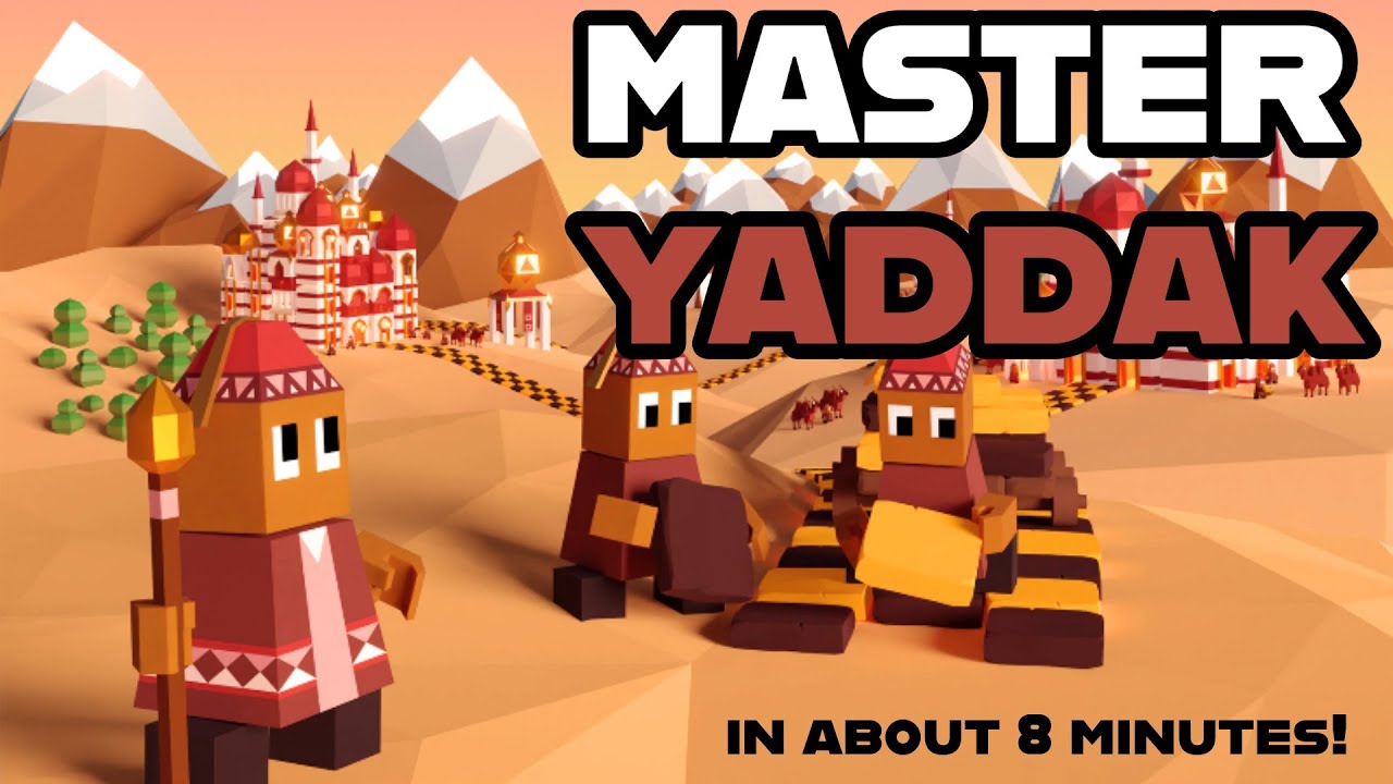 The Yaddak Strategy Guide - Strategy Guide for Yaddak