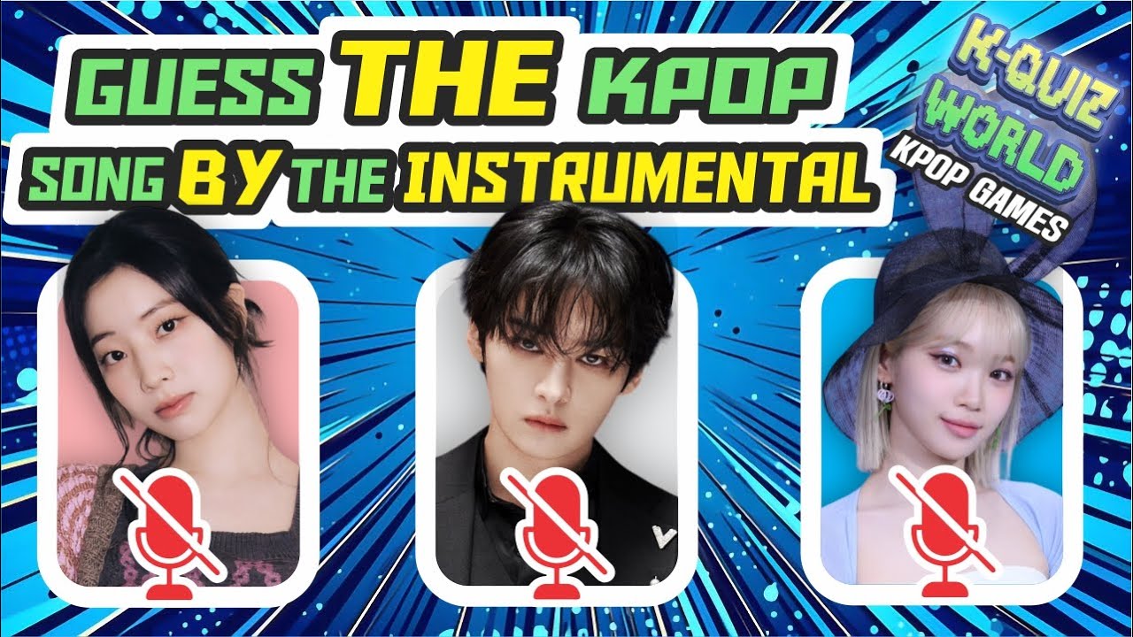 CAN YOU GUESS THE KPOP SONG BY THE INSTRUMENTAL? /(30 ROUNDS + BONUS) | GAME | KPOP QUIZ WORLD 2024