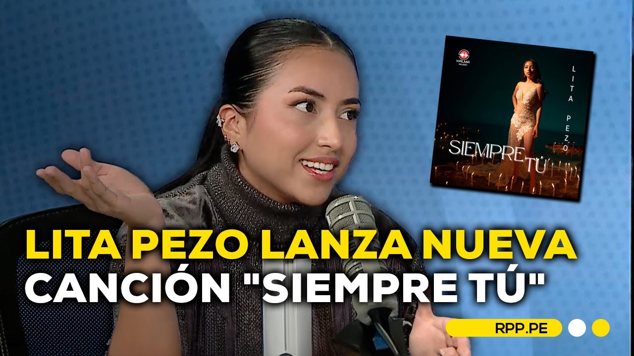 Lita Pezo lanza nueva canción 