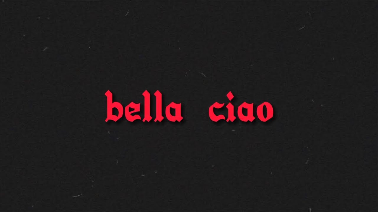 bella ciao… (slowed + reverb)