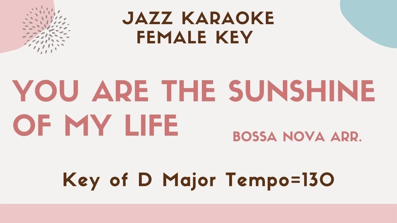 You are the sunshine of my life - Bossa Nova ver. - Jazz sing along KARAOKE