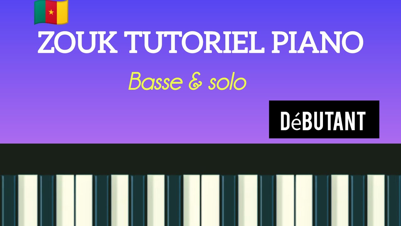 LE RYTHME ZOUK au piano en 10minutes Chrono !(basse &solo, accord )débutant
