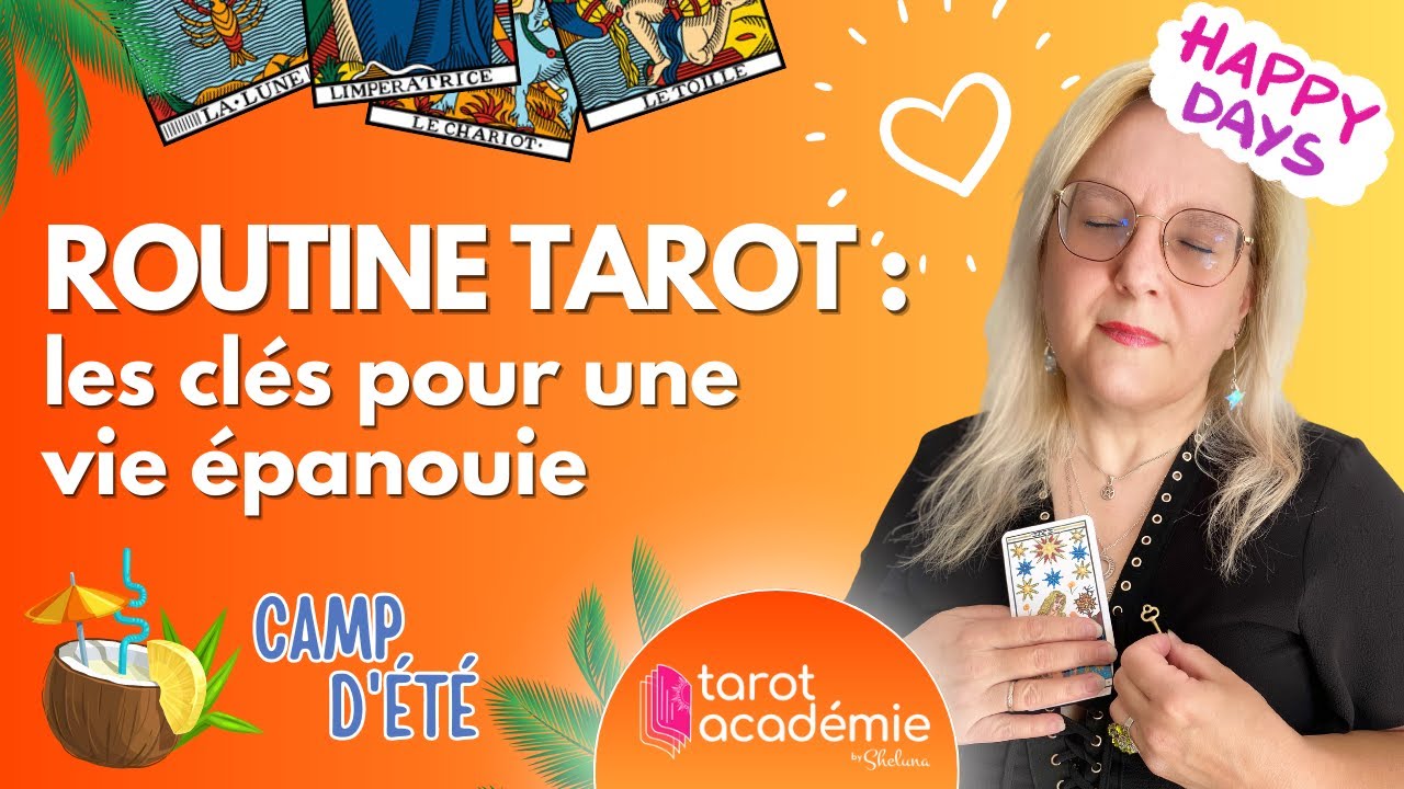 Routine Tarot : les clés pour une vie épanouie