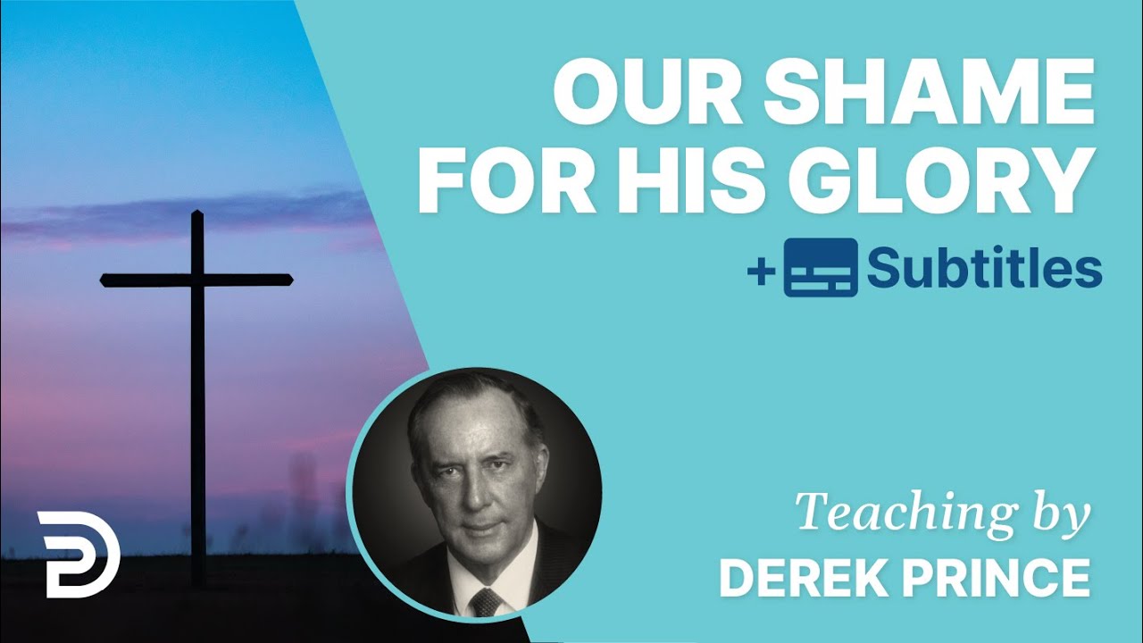 Our Shame for His Glory |