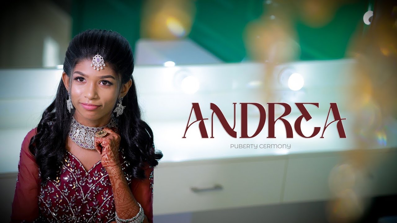 ANDREA / Puberty ceremony / HIGHLIGHTS Video / highlights photography TVL