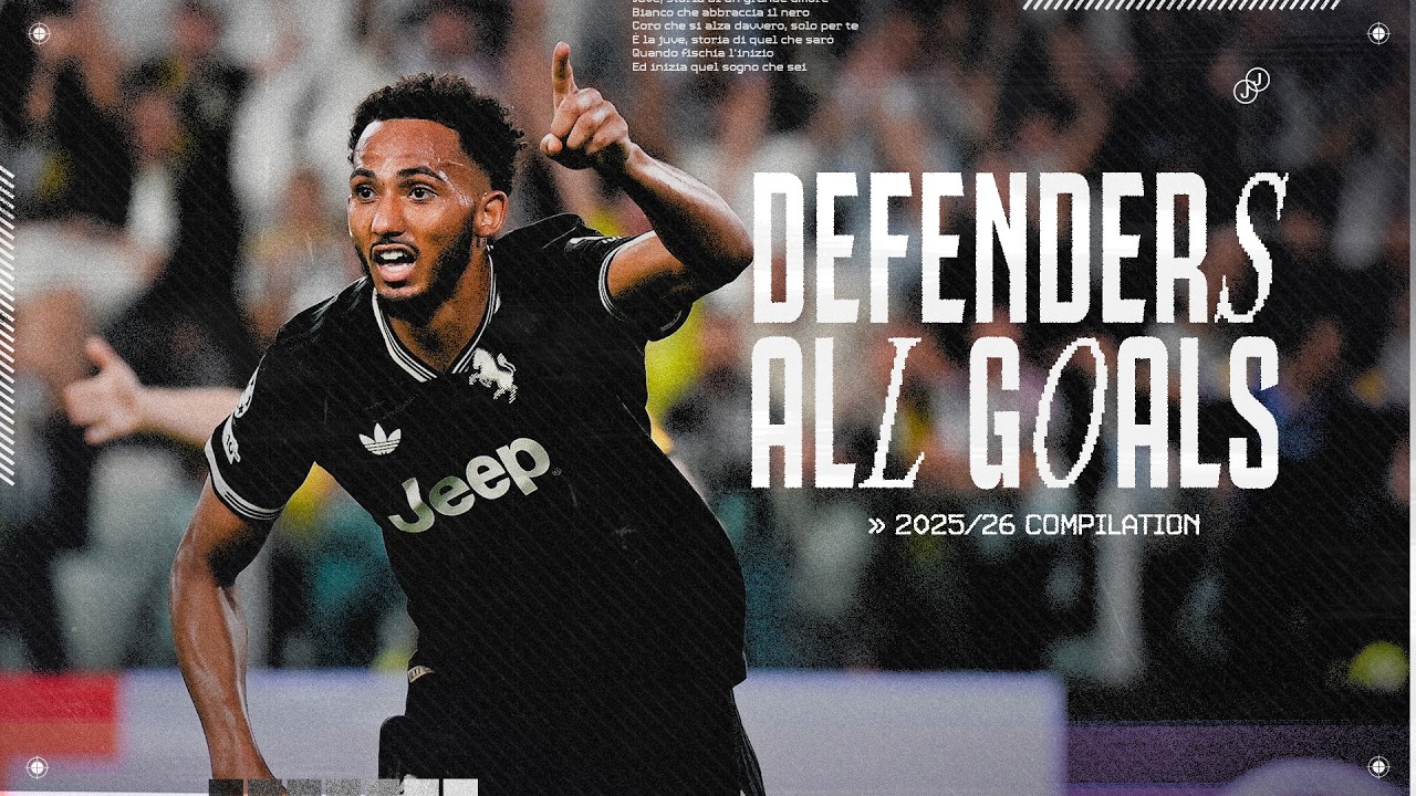 EVERY JUVENTUS DEFENDER GOAL | 2025/26 💥