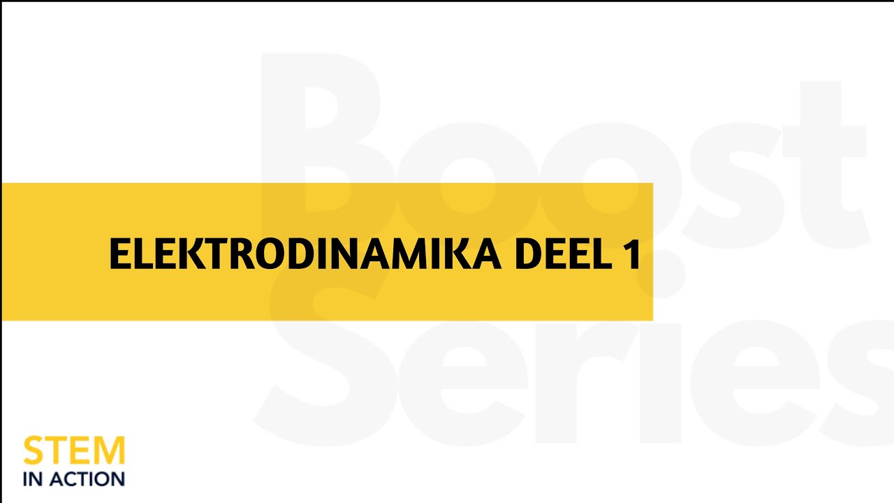 Boost Series: Elektrodinamika Deel 1