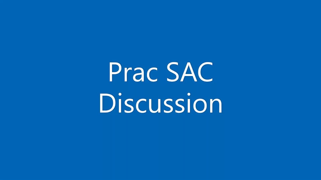 Prac SAC Discussion
